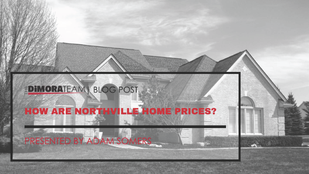 How Are Northville Home Prices